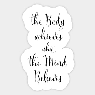 The Body Achieves Sticker